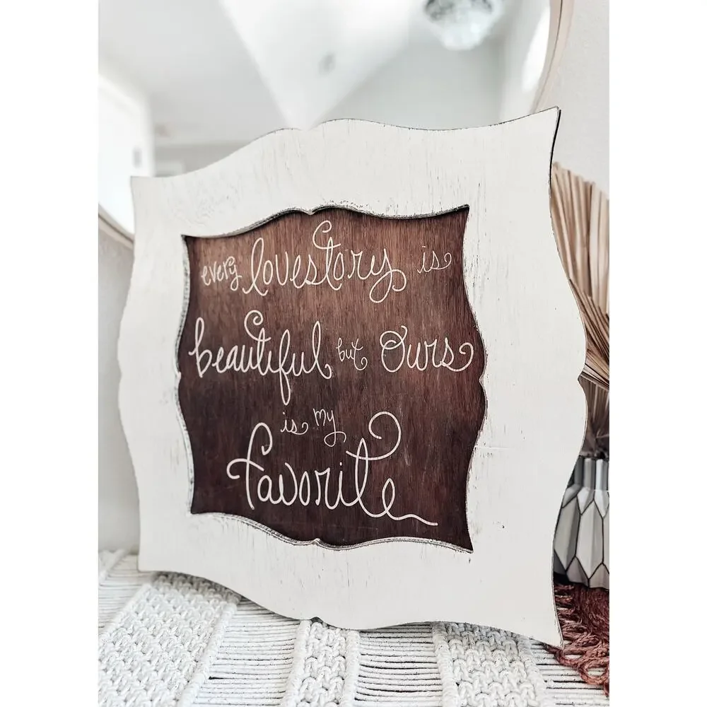 Every love story is beautiful wooden sign fairytale romance decor